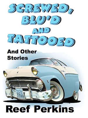 cover image of Screwed, Blu'd and Tattooed (And Other Stories)